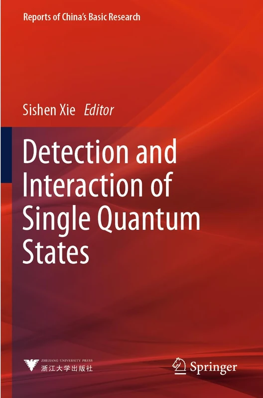 Detection and Interaction of Single Quantum States (Reports of China’s Basic Research)