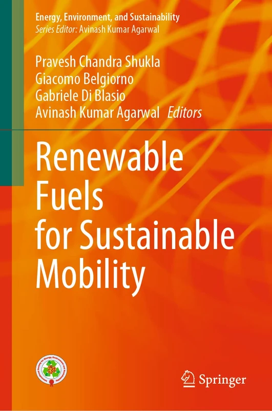 Renewable Fuels for Sustainable Mobility (Energy, Environment, and Sustainability)