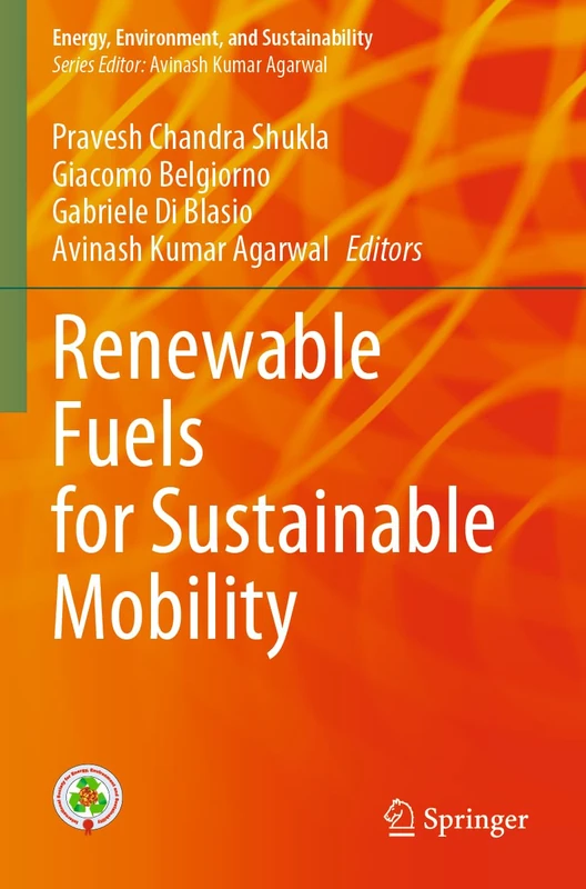 Renewable Fuels for Sustainable Mobility (Energy, Environment, and Sustainability)