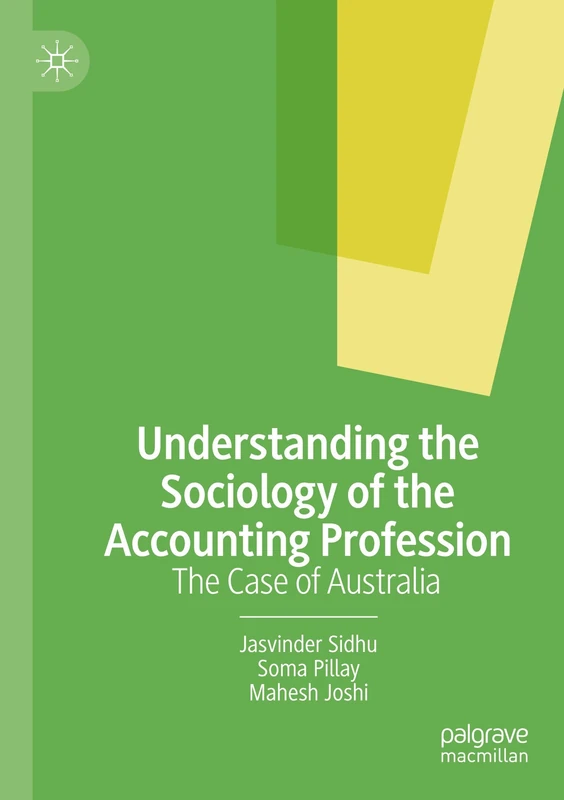 Understanding the Sociology of the Accounting Profession: The Case of Australia
