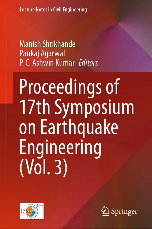 Proceedings of 17th Symposium on Earthquake Engineering (Vol. 3): 331 (Lecture Notes in Civil Engineering, 331)