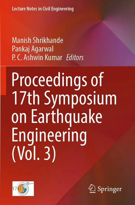 Proceedings of 17th Symposium on Earthquake Engineering (Vol. 3): 331 (Lecture Notes in Civil Engineering, 331)
