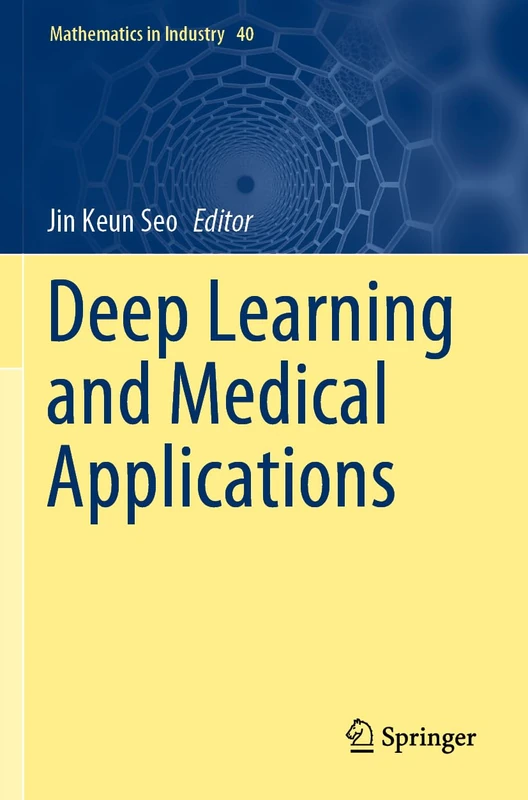 Springer Deep Learning and Medical Applications Book