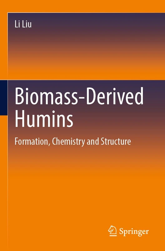 Biomass-Derived Humins: Formation, Chemistry and Structure