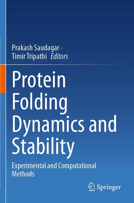 Protein Folding Dynamics and Stability: Experimental and Computational Methods