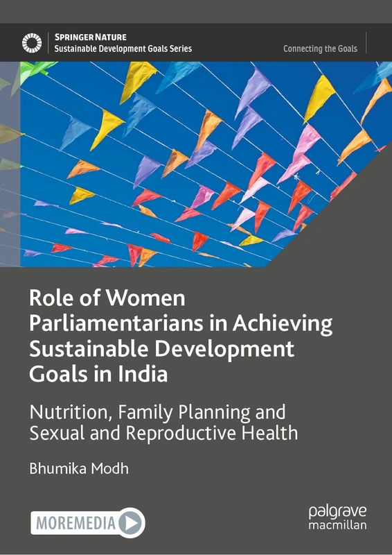 Role of Women Parliamentarians in Achieving Sustainable Development Goals in India: Nutrition, Family Planning and Sexual and Reproductive Health