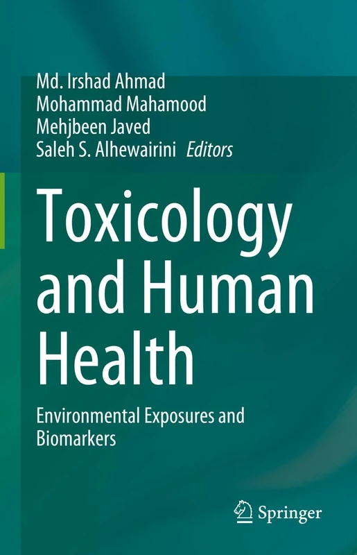 Toxicology and Human Health: Environmental Exposures and Biomarkers