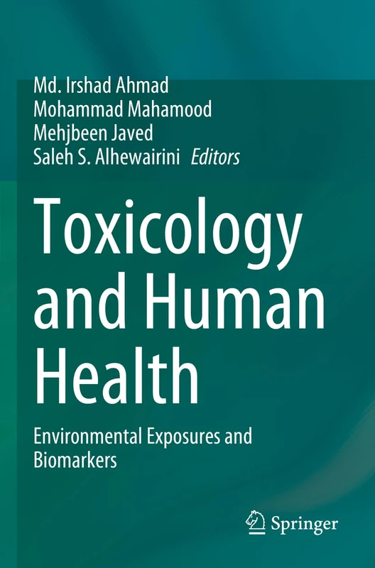 Toxicology and Human Health: Environmental Exposures and Biomarkers
