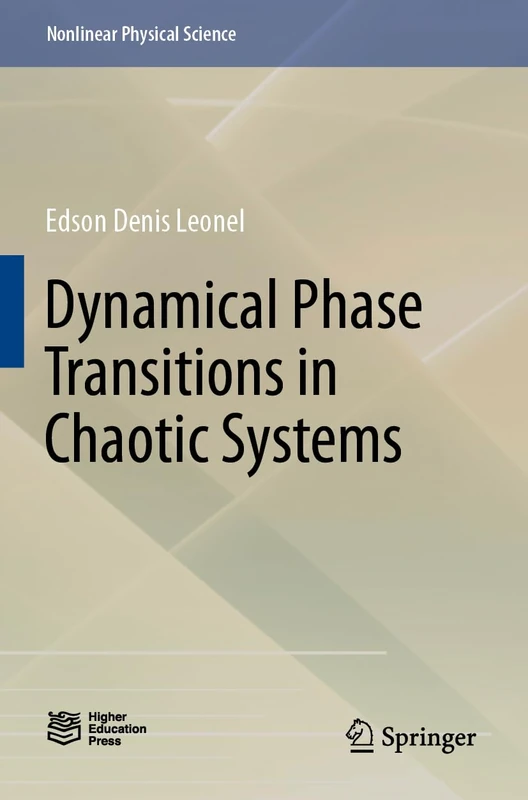 Dynamical Phase Transitions in Chaotic Systems (Nonlinear Physical Science)