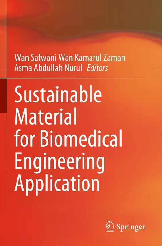 Sustainable Material for Biomedical Engineering Application