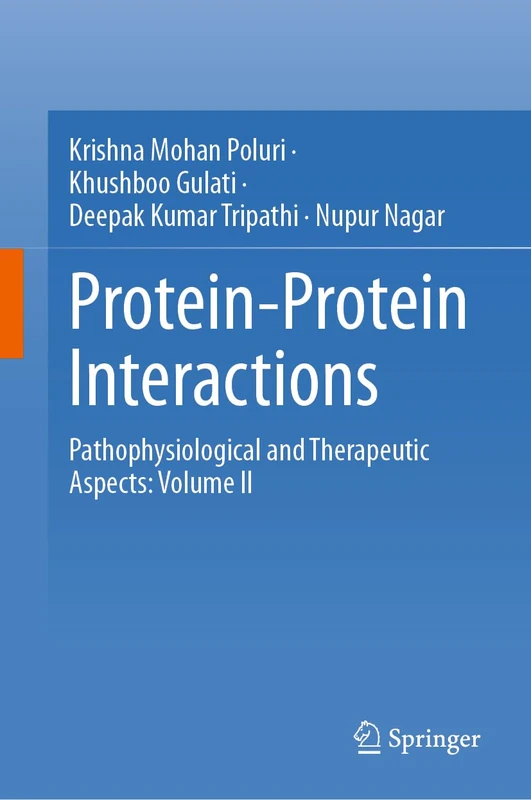 Protein-Protein Interactions: Pathophysiological and Therapeutic Aspects: Volume II: 2