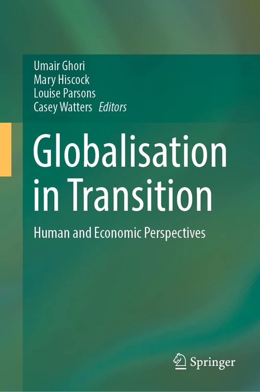 Globalisation in Transition: Human and Economic Perspectives