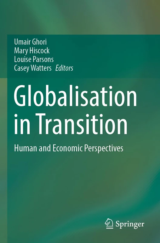 Globalisation in Transition: Human and Economic Perspectives