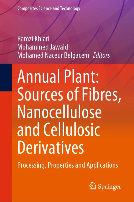 Springer Annual Plant: Sources of Fibres and Nanocellulose