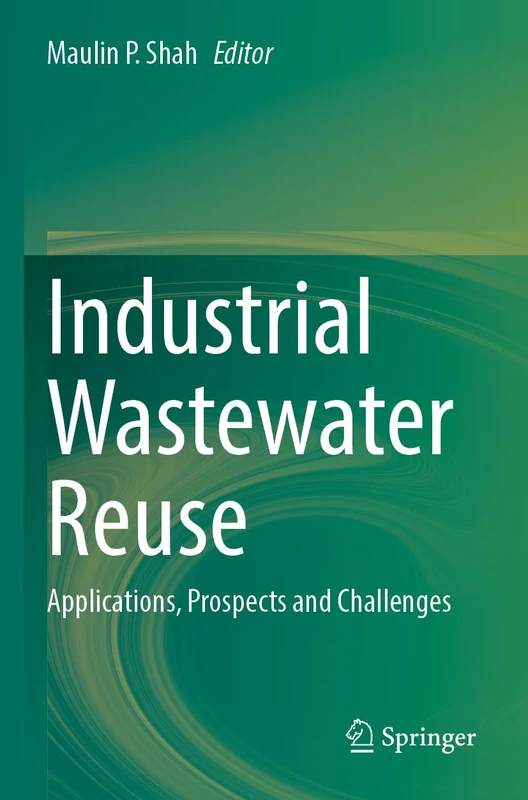 Industrial Wastewater Reuse: Applications, Prospects and Challenges - Image 1