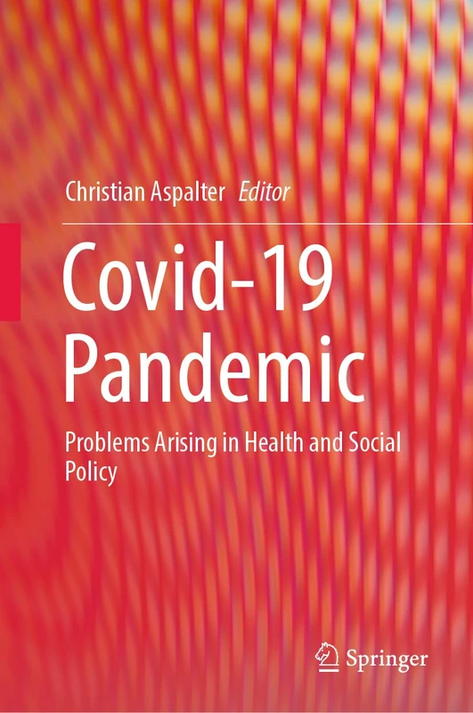Covid-19 Pandemic: Problems Arising in Health and Social Policy