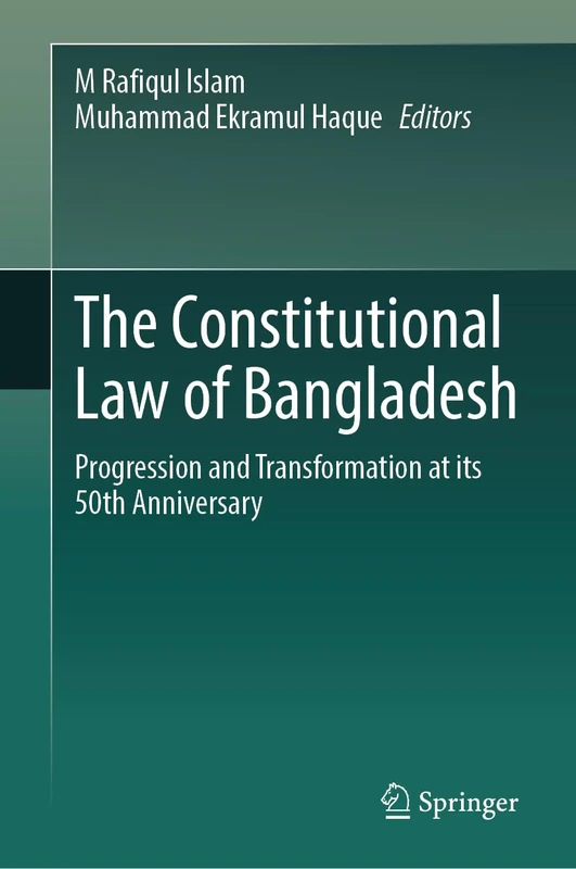 Springer - The Constitutional Law of Bangladesh Book