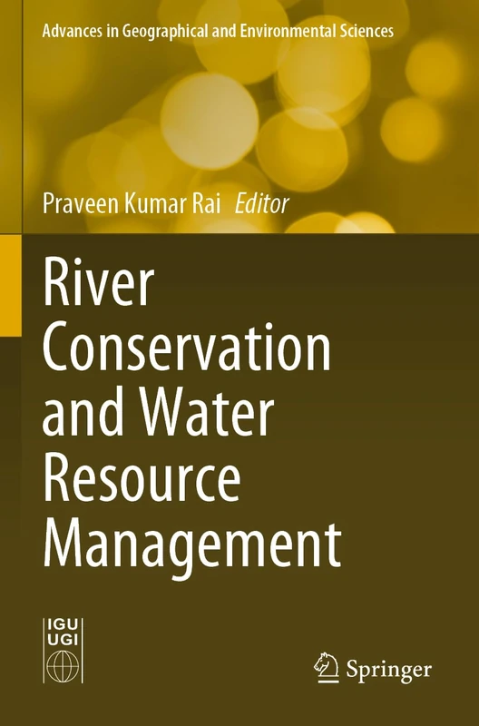 River Conservation and Water Resource Management (Advances in Geographical and Environmental Sciences)