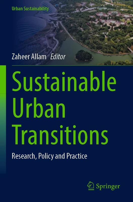 Sustainable Urban Transitions: Research, Policy and Practice (Urban Sustainability)