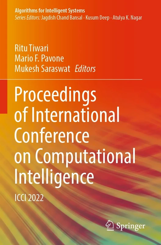Proceedings of International Conference on Computational Intelligence: ICCI 2022 (Algorithms for Intelligent Systems)