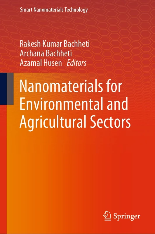 Nanomaterials for Environmental and Agricultural Sectors (Smart Nanomaterials Technology)
