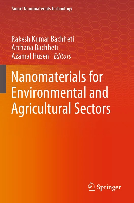 Nanomaterials for Environmental and Agricultural Sectors (Smart Nanomaterials Technology)