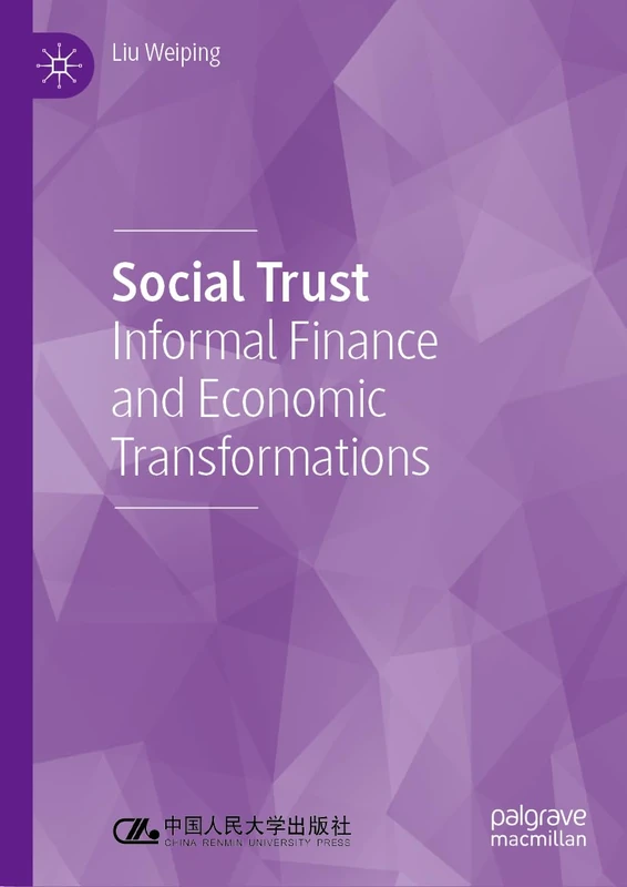 Social Trust: Informal Finance and Economic Transformations