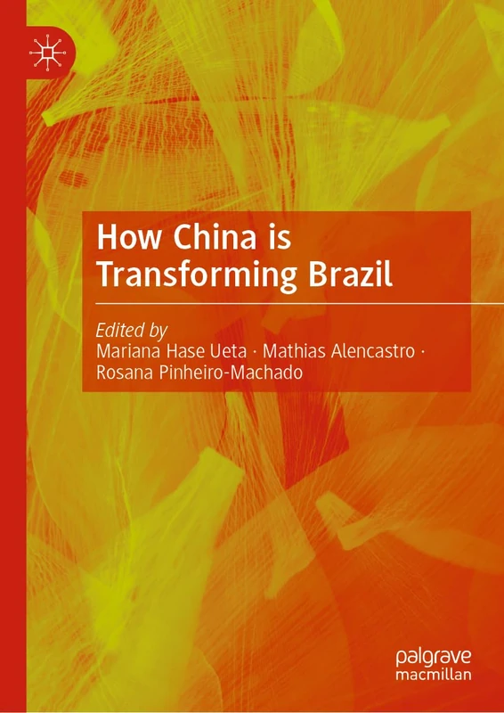 MACMILLAN How China is Transforming Brazil - Business Book
