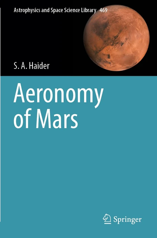 Aeronomy of Mars: 469 (Astrophysics and Space Science Library, 469) - Image 1