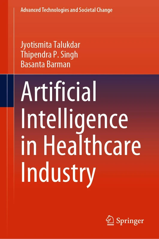 Springer - Artificial Intelligence in Healthcare Industry Book