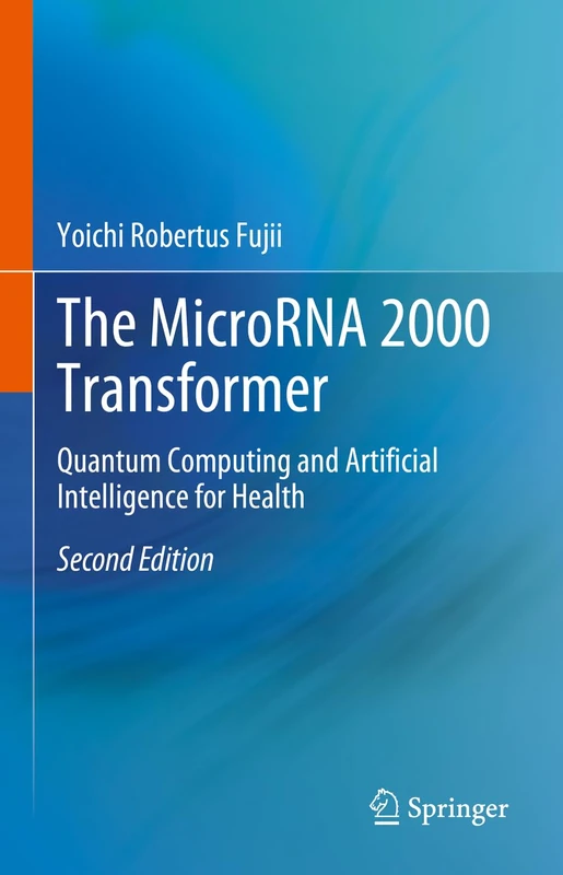 The MicroRNA 2000 Transformer: Quantum Computing and Artificial Intelligence for Health