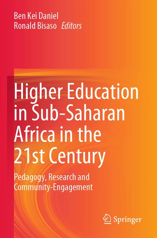 Higher Education in Sub-Saharan Africa in the 21st Century: Pedagogy, Research and Community-Engagement