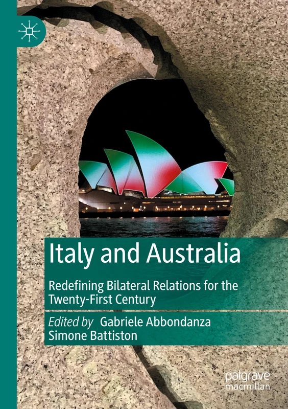 Italy and Australia: Redefining Bilateral Relations for the Twenty-First Century