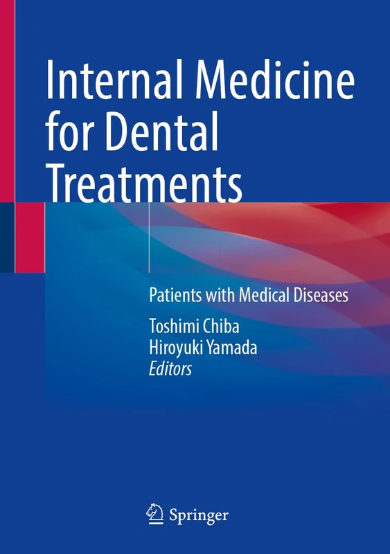 Internal Medicine for Dental Treatments: Patients with Medical Diseases