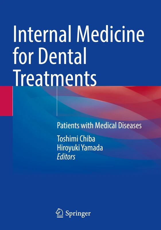 Internal Medicine for Dental Treatments: Patients with Medical Diseases