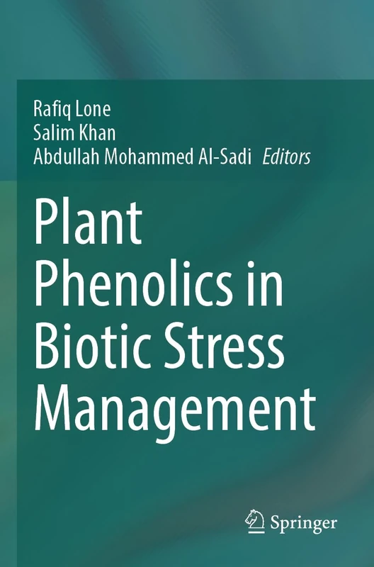 Plant Phenolics in Biotic Stress Management
