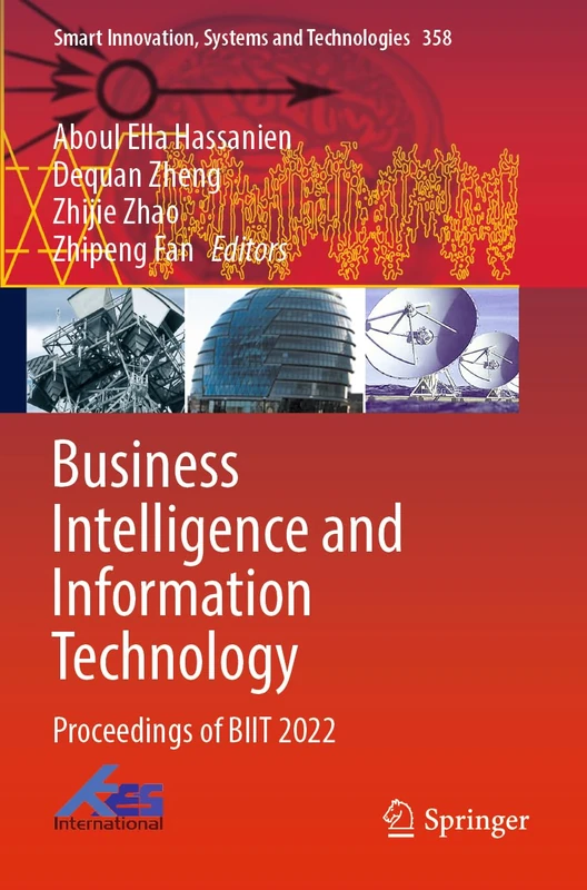 Business Intelligence and Information Technology: Proceedings of BIIT 2022: 358 (Smart Innovation, Systems and Technologies, 358)