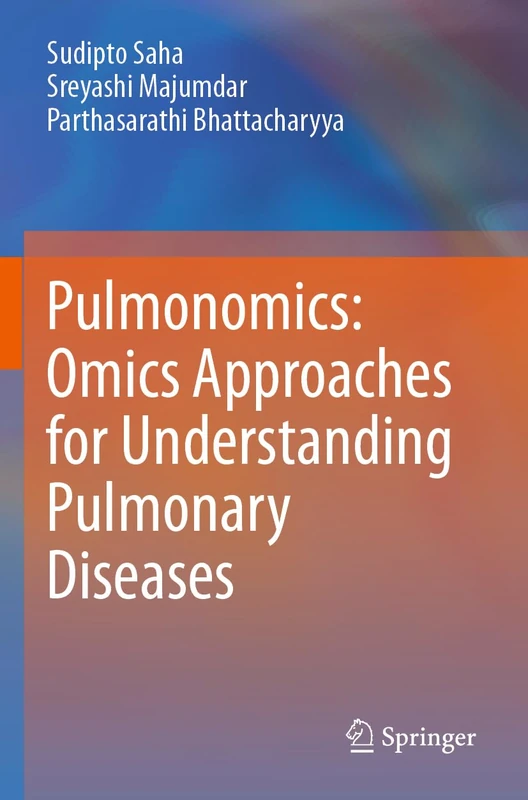 Pulmonomics: Omics Approaches for Understanding Pulmonary Diseases