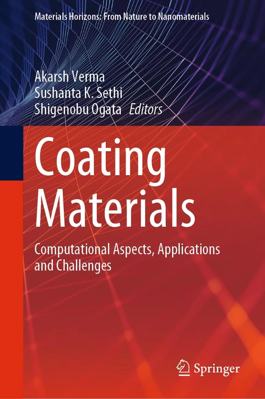 Coating Materials: Computational Aspects, Applications and Challenges (Materials Horizons: From Nature to Nanomaterials)