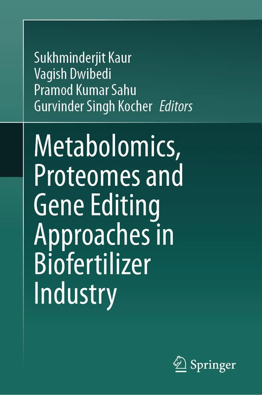 Springer - Metabolomics, Proteomes and Gene Editing in Biofertilizer