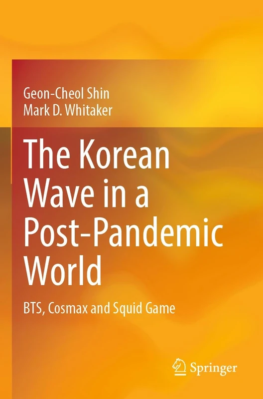 The Korean Wave in a Post-Pandemic World: BTS, Cosmax and Squid Game