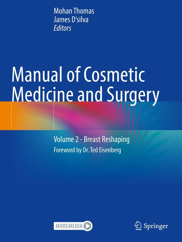 Manual of Cosmetic Medicine and Surgery: Volume 2 - Breast Reshaping