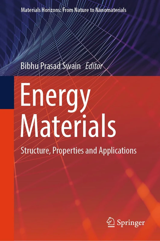 Energy Materials: Structure, Properties and Applications (Materials Horizons: From Nature to Nanomaterials)