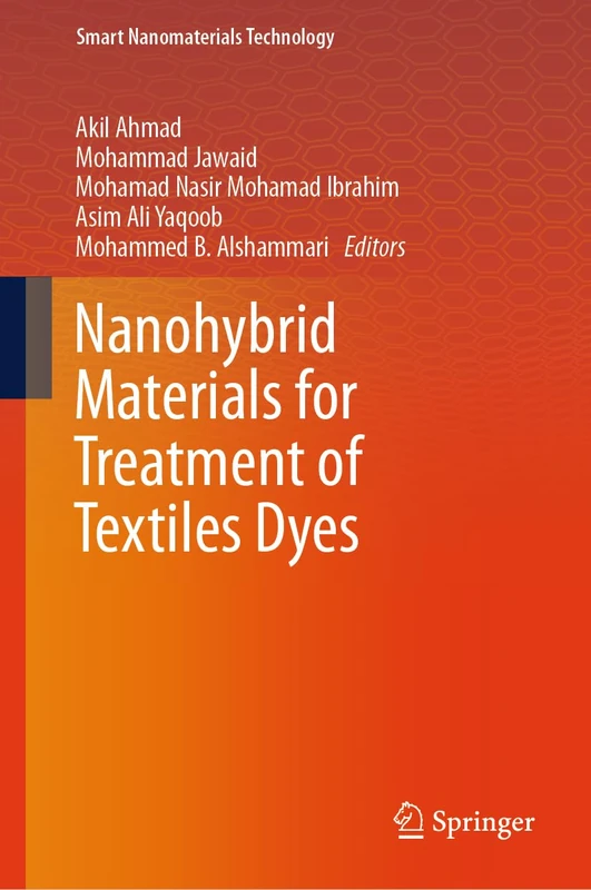 Nanohybrid Materials for Treatment of Textiles Dyes (Smart Nanomaterials Technology)
