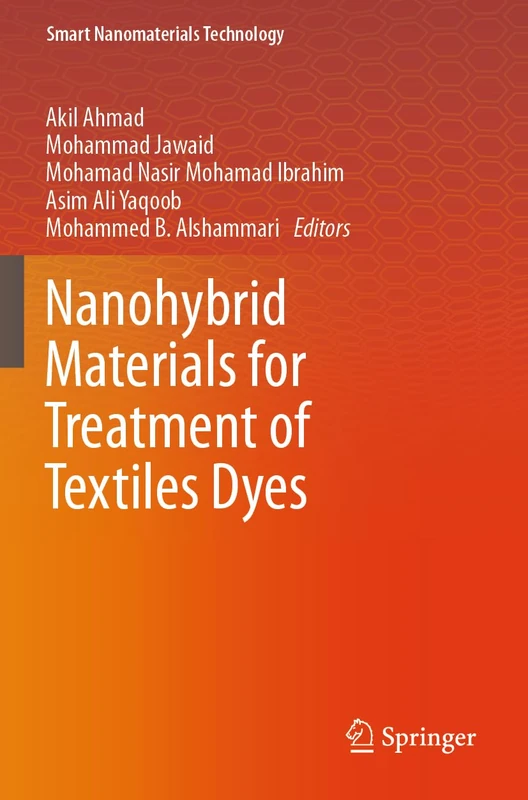 Nanohybrid Materials for Treatment of Textiles Dyes (Smart Nanomaterials Technology)