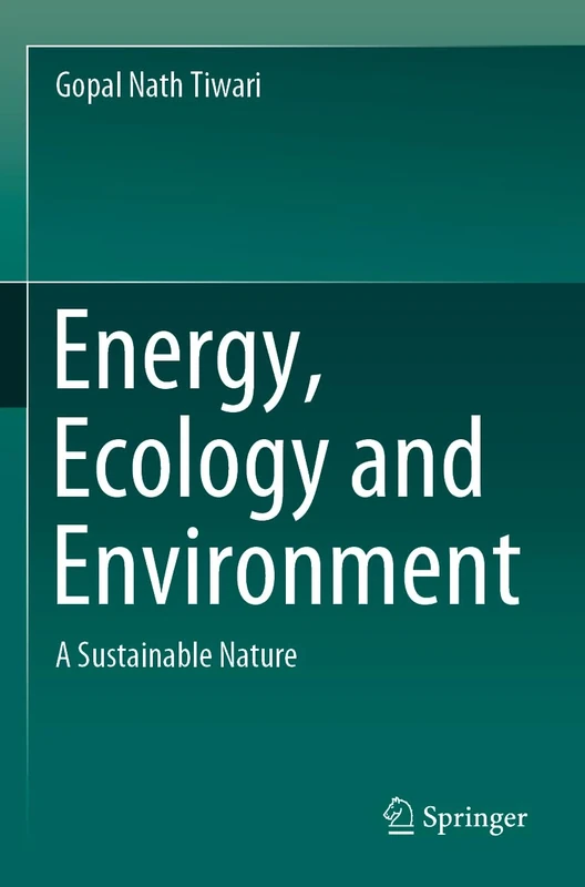 Energy, Ecology and Environment: A Sustainable Nature