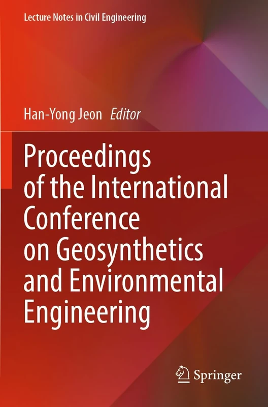 Proceedings of the International Conference on Geosynthetics and Environmental Engineering: 374 (Lecture Notes in Civil Engineering, 374)