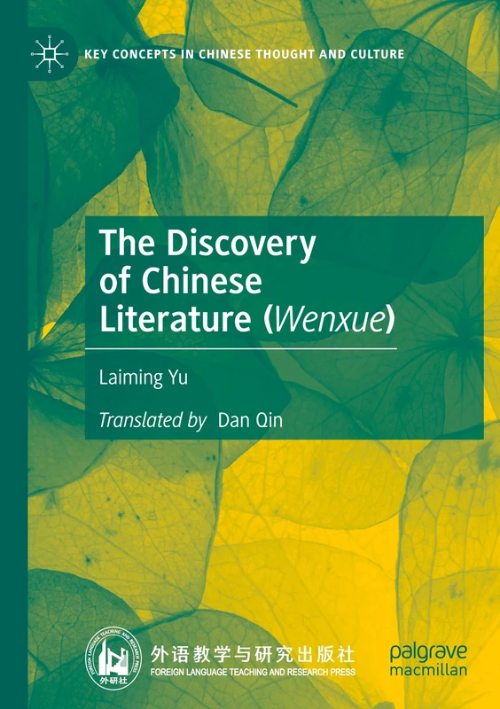 The Discovery of Chinese Literature (Wenxue) (Key Concepts in Chinese Thought and Culture) - Image 1