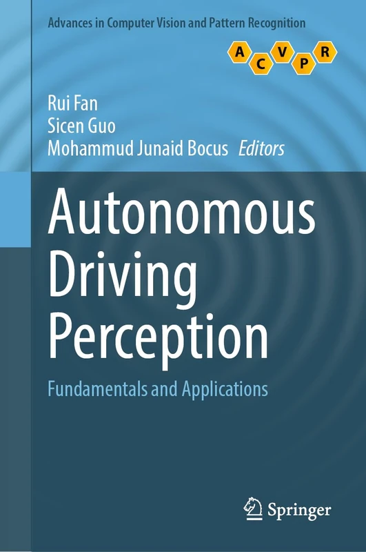 Autonomous Driving Perception: Fundamentals and Applications (Advances in Computer Vision and Pattern Recognition)