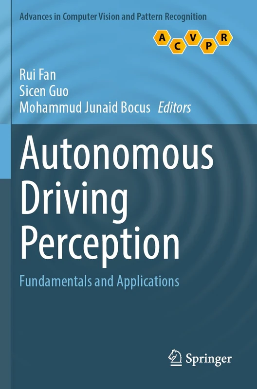 Autonomous Driving Perception: Fundamentals and Applications (Advances in Computer Vision and Pattern Recognition)
